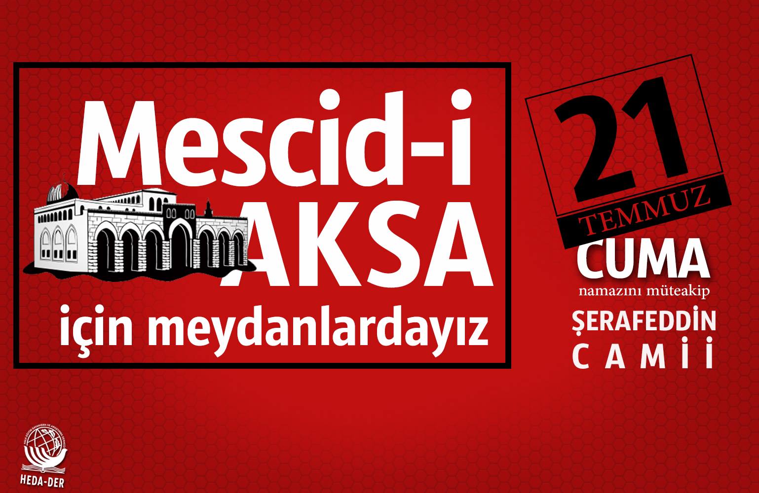 Mescid-i Aksa İçin Meydanlardayız